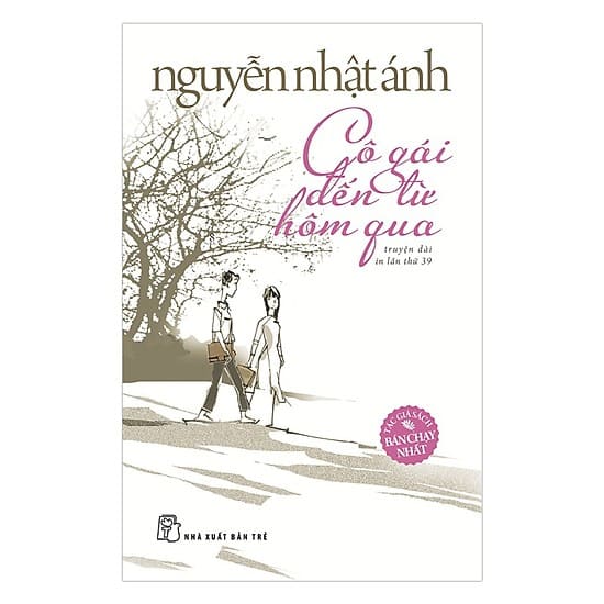  Cô gái đến từ hôm qua  - sách truyện của Nguyễn Nhật Ánh 