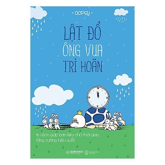 Lật đổ ông vua trì hoãn