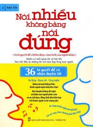  Nói nhiều không bằng nói đúng - sách hay về giao tiếp