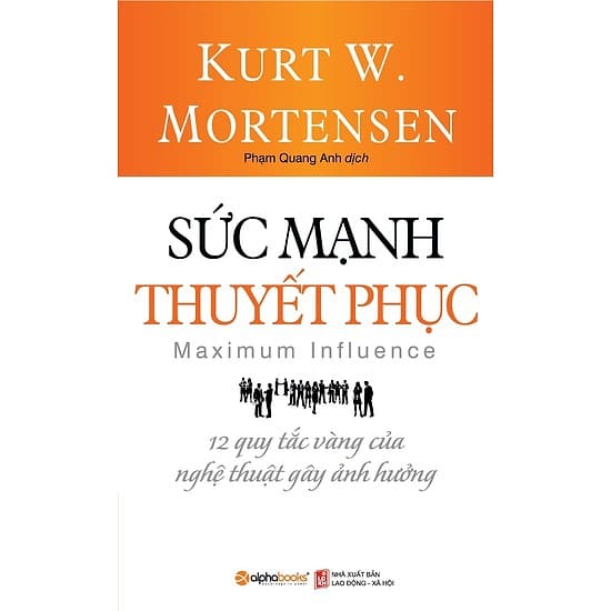  Sức mạnh thuyết phục  - sách hay về giao tiếp