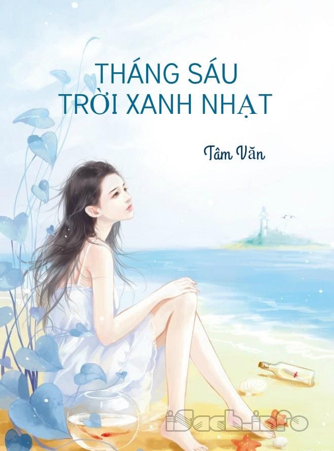Tháng sáu trời xanh lam – Tâm Văn