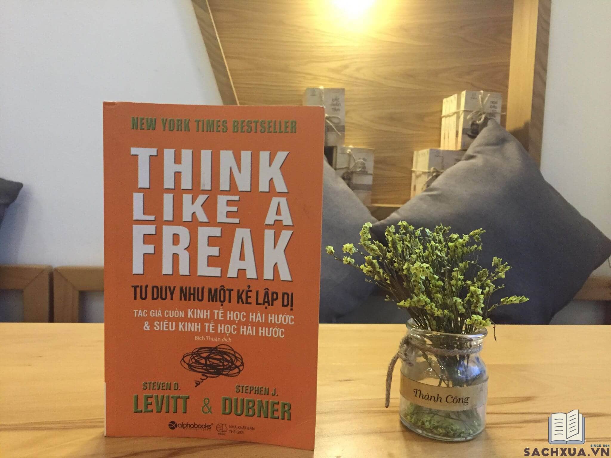 Tư Duy Như Một Kẻ Lập Dị