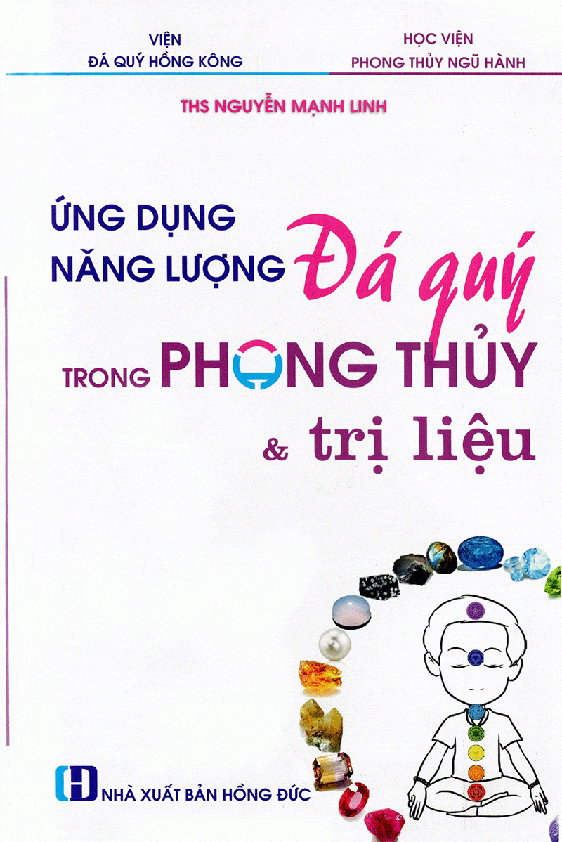 Ứng dụng năng lượng đá quý trong phong thủy và trị liệu