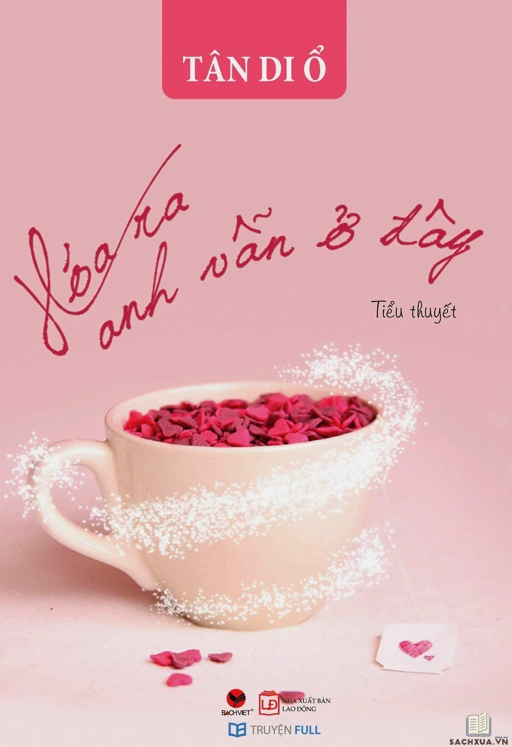  Hóa ra anh vẫn ở đây   - Sách ngôn tình hay  