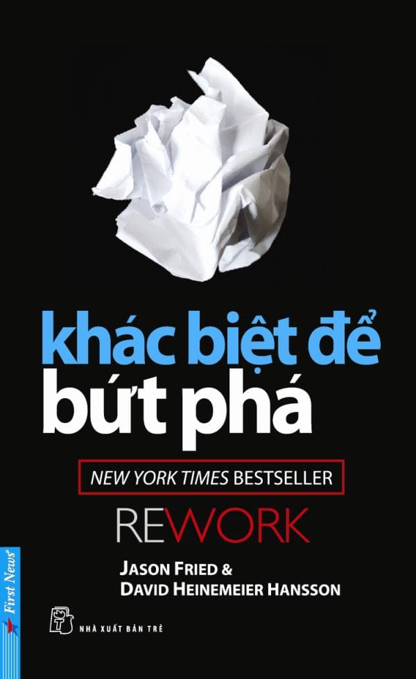 7. Sách Khác Biệt Để Bứt Phá - Jason Fried và David Heinemeier Hansson