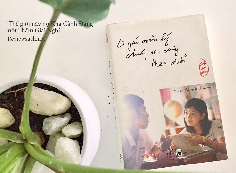 Cô gái năm ấy chúng ta cùng theo đuổi - Cửu Bả Đao