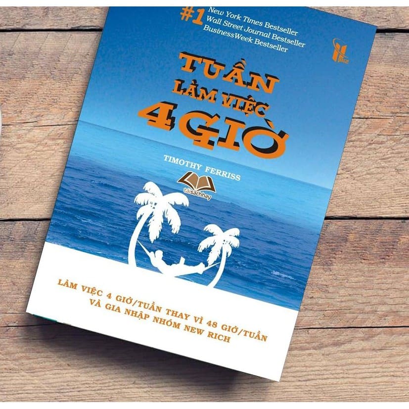 10. Tuần làm việc 4 giờ - Timothy Ferriss