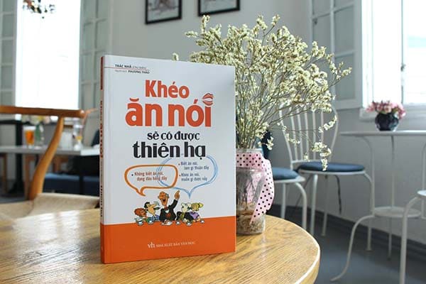 Review Cuốn Khéo Ăn Nói Sẽ Có Được Thiên Hạ 1