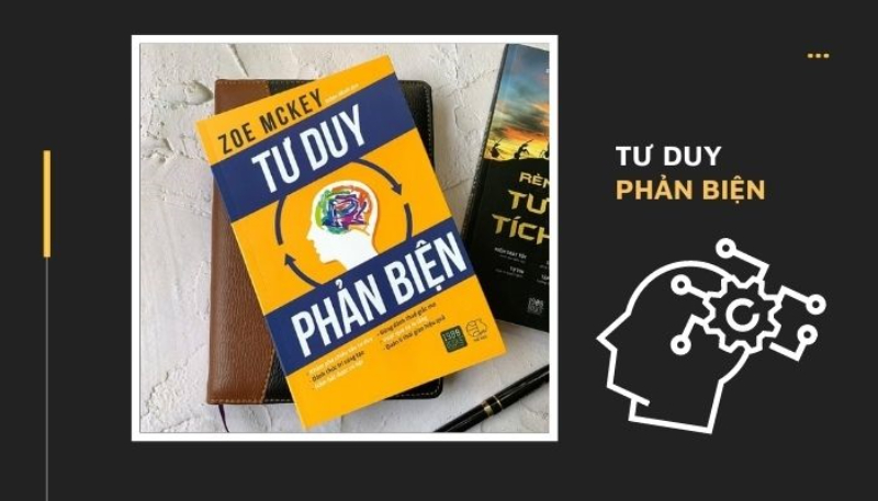 Sách Tư Duy Phản Biện được chắp bút bởi tác giả Zoe McKey