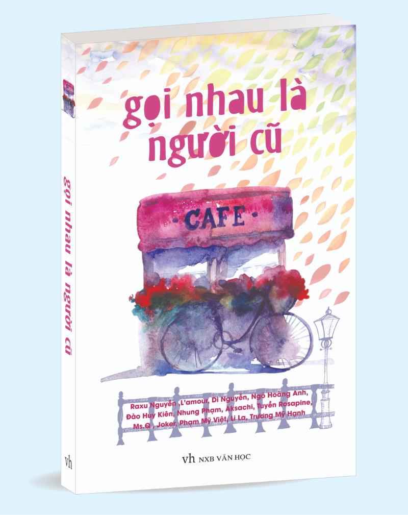 Cuốn “Gọi nhau là người cũ”