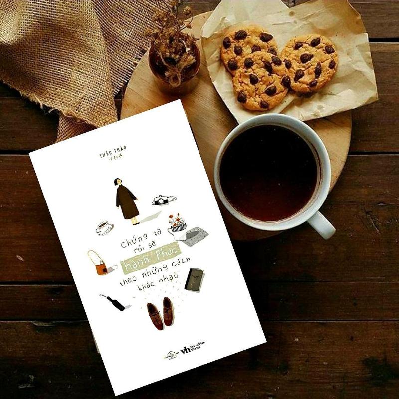 Sách – Chúng ta rồi sẽ hạnh phúc theo những cách khác nhau (Thảo Thảo)